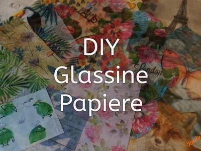 DIY - Glassine Papiere