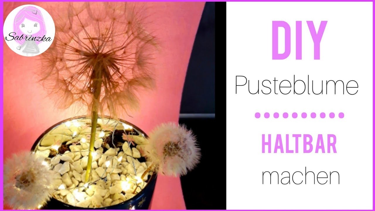 DIY- Pusteblume haltbar machen- dekorieren- Wie kann man Pusteblumen haltbar machen? #pusteblume