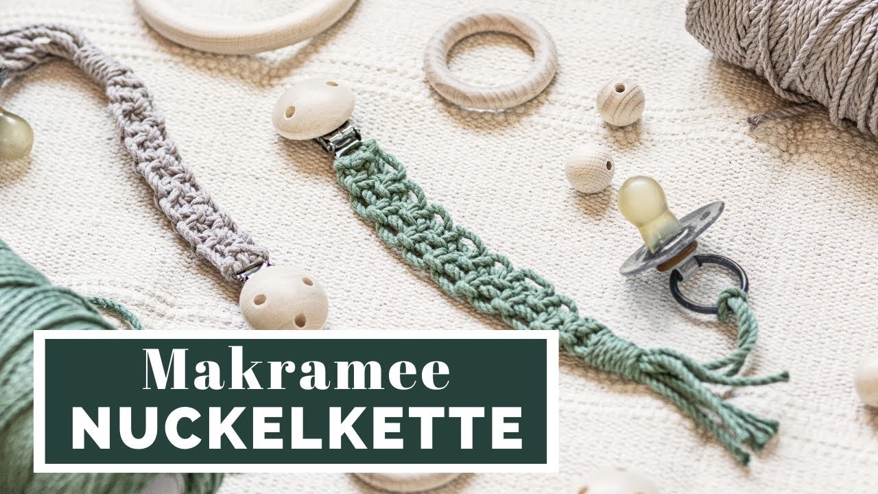 Makramee Schnullerkette | DIY Geschenk zur Geburt | muckout.de