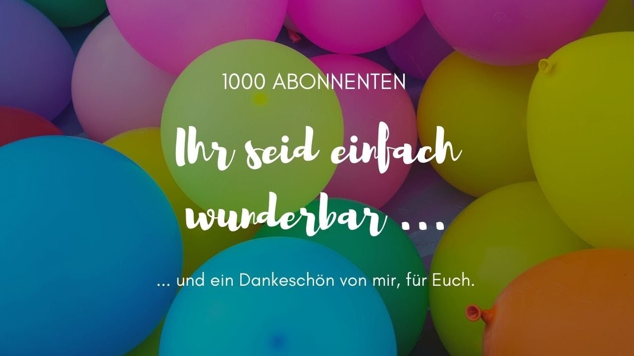 1000 Abonnenten - Zeit zum Feiern , Zeit für Geschenke | Verlosung |Bitte lest auch die Beschreibung