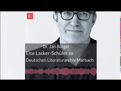 #18 Else Lasker-Schüler im Deutschen Literaturarchiv Marbach