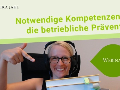 Notwendige Kompetenzen für die betriebliche Prävention - Kongress "Pioniere der Prävention 2020"