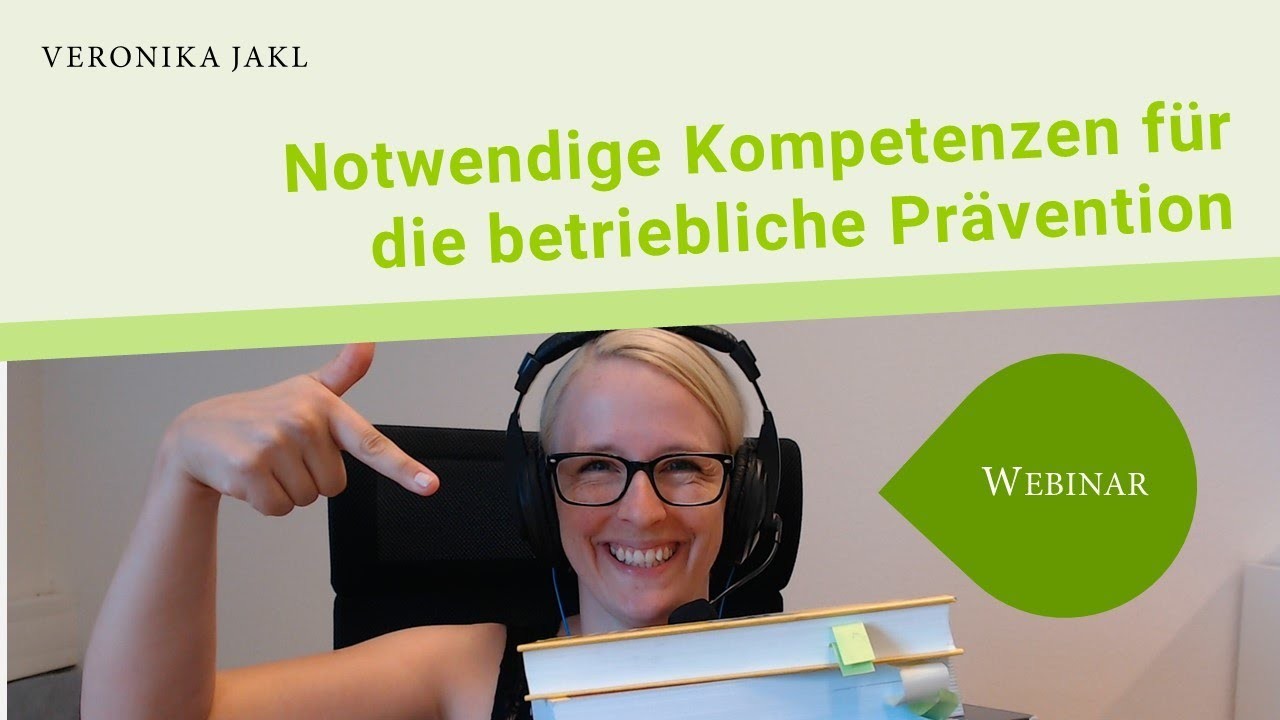Notwendige Kompetenzen für die betriebliche Prävention - Kongress "Pioniere der Prävention 2020"