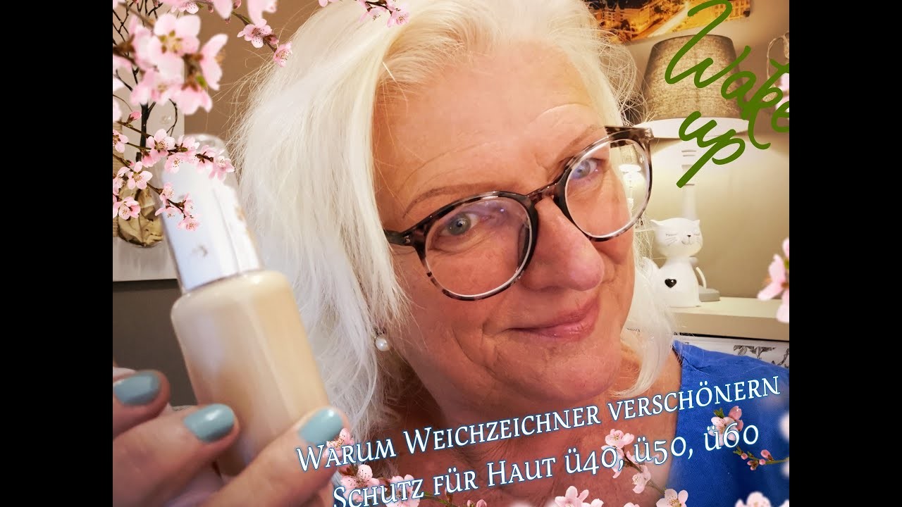 Schönheit durch Weichzeichner & Primer ü50 ü60 ü70 IFarbenfroh60plus