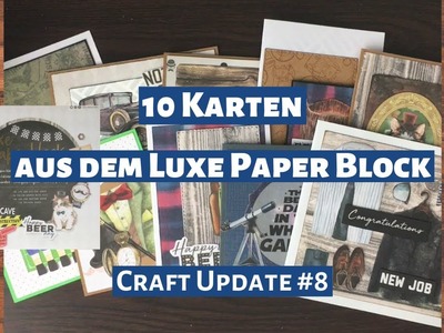 10 Karten aus dem neuen Luxe Paper Block (Katze.Männer). Action. Craft Update #8
