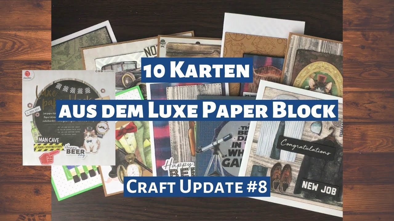 10 Karten aus dem neuen Luxe Paper Block (Katze.Männer). Action. Craft Update #8