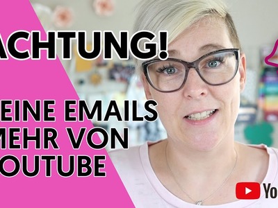 ???? Achtung - keine Emailbenachrichtigung mehr bei neuen Videos!