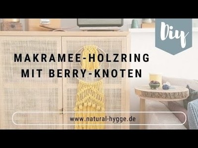 DIY-Idee: Makramee (Berry Knoten)  I Natural-Hygge by Patricia I DIY I Deko