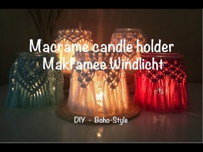 DIY - MAKRAMEE WINDLICHT SELBER MACHEN. Tutorial Macrame Candle Holder, Boho Style ♡︎