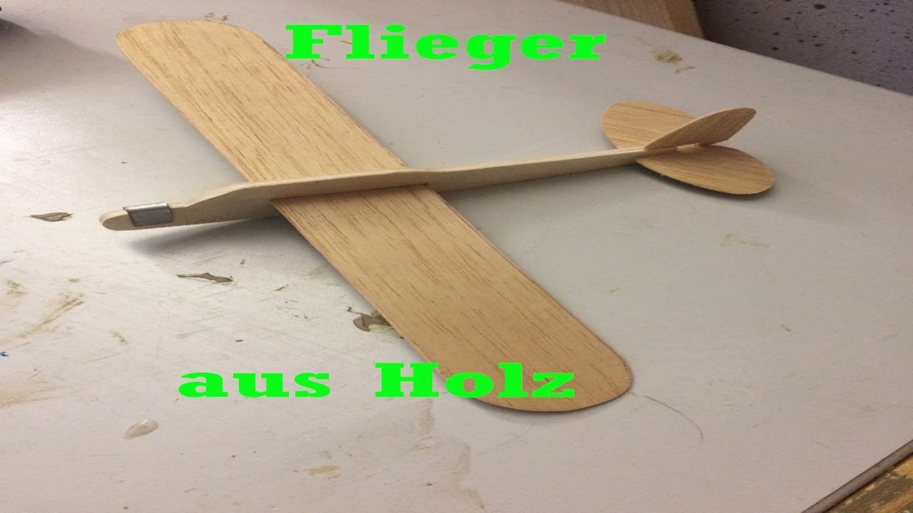 Flieger aus Holz selber bauen