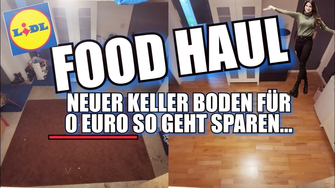 FOOD HAUL LIDL | NEUER KELLER BODEN UND DAS KOSTENLOS | MEIN MANN MUSS RAN ????. 