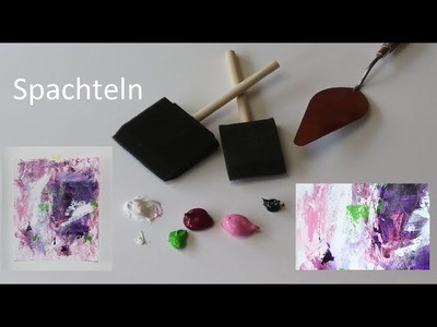 Malen lernen mit Acryl - Learn to paint with acrylics - Farbe spachteln -Painting with palette knife
