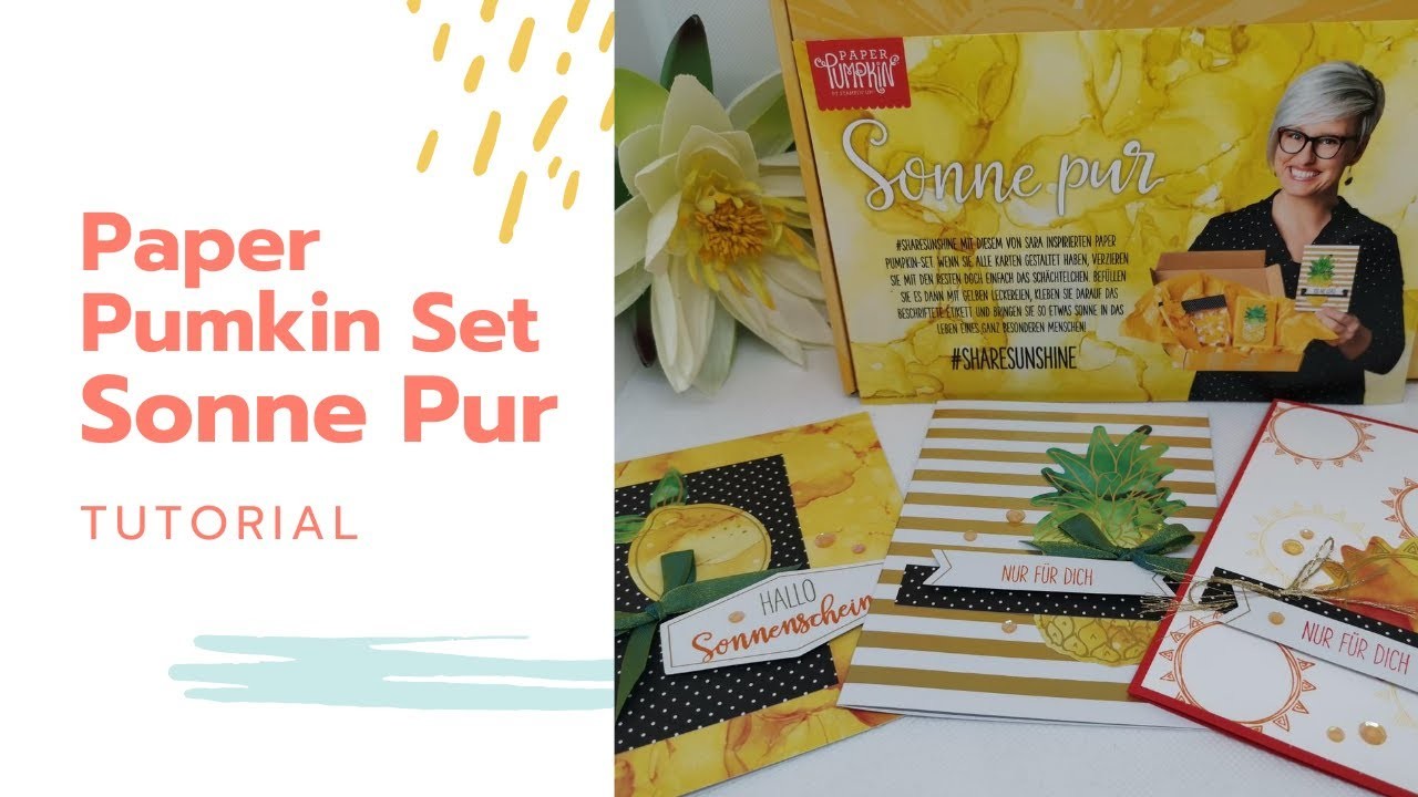 Tutorial Karten basteln mit dem Paper Pumkin Set Sonne pur Stampin` Up!
