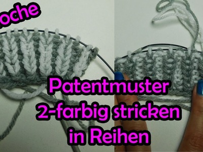 Patentmuster 2-farbig stricken in Reihen - Brioche Technik