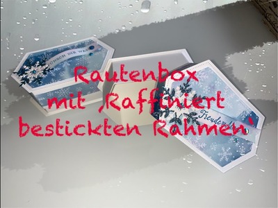 Rautenbox mit 'Raffiniert bestickten Rahmen'