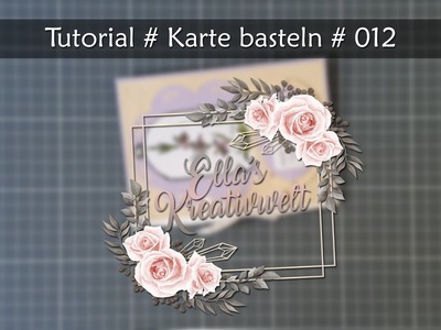 Tutorial # Karte basteln  #012