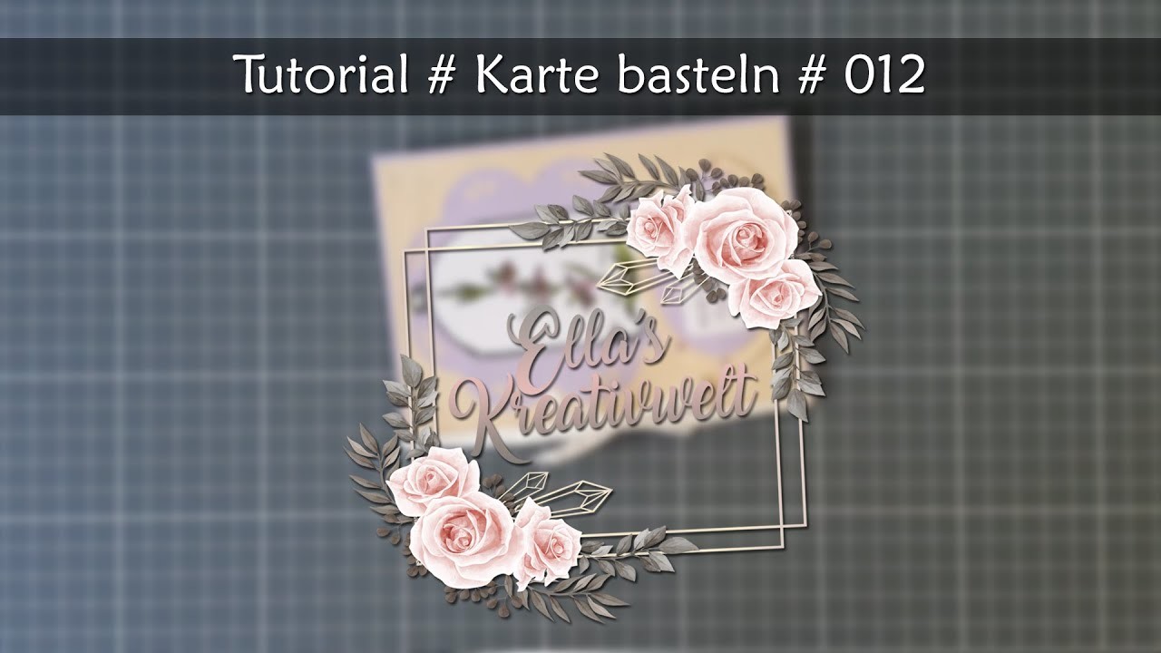 Tutorial # Karte basteln  #012
