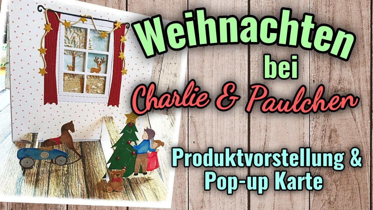 ???????????? Weihnachten bei Charlie & Paulchen | Produktvorstellung und Pop-up Karte