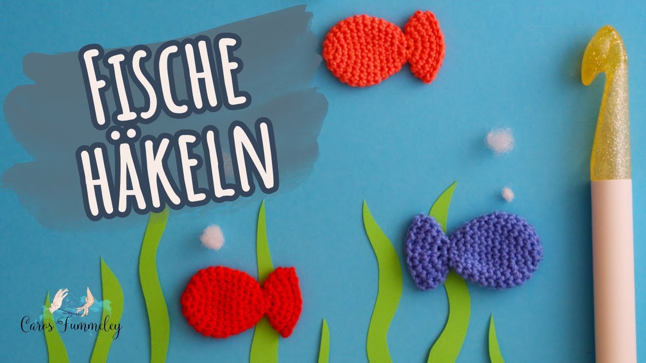 GEHÄKELTER FISCH - deutsche Anleitung für Anfänger | Fisch Applikation häkeln | Caros Fummeley