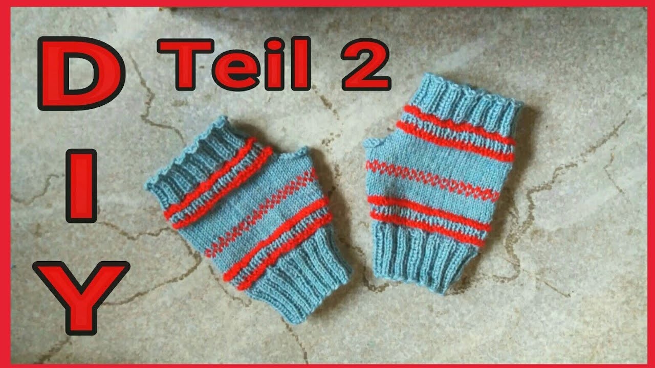 Handstulpen für den Übergang stricken  • DIY  • Teil 2  * Julebuergerfee