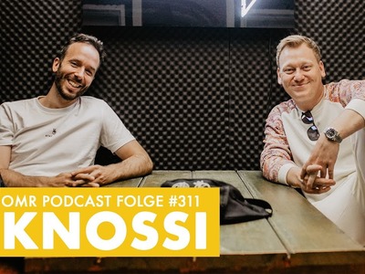 Jens "Knossi" Knossalla im OMR Podcast #311 (Highlights)