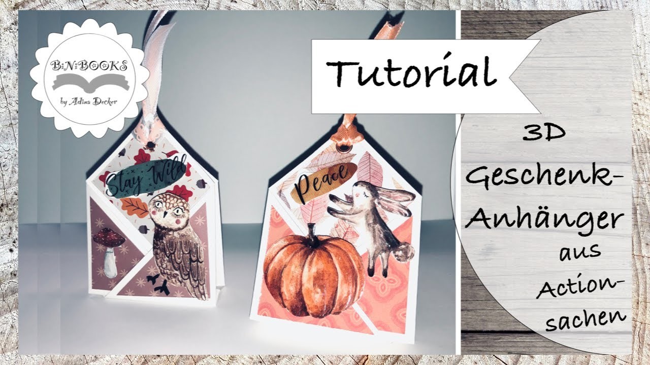 DIY * 3D Geschenkanhänger * Herbst * Autumn * Tags * How to make * Paper Craft * Tutorial