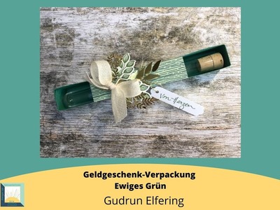 Geldgeschenk-Verpackung: Ewiges Grün. Gudrun Elfering