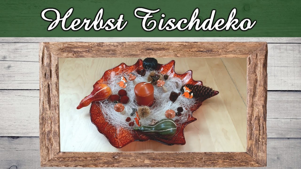 Herbst-Tischdeko 2023 ???? Herbstdeko auf einer Glasschale ???? Deko mit Naturmaterialien | DIY