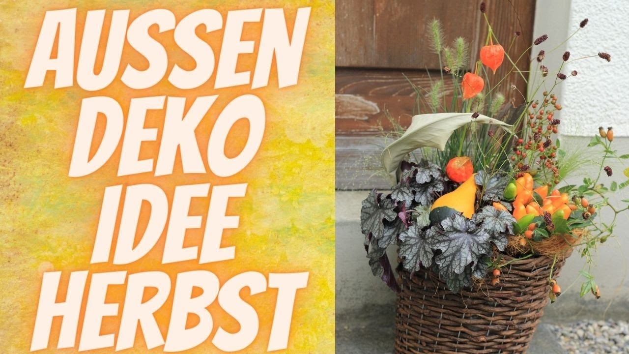 Herbstdekoration vor der Haustüre - Herbstkorb selber füllen - DIY Anleitung - Herbstdeko Idee 2020
