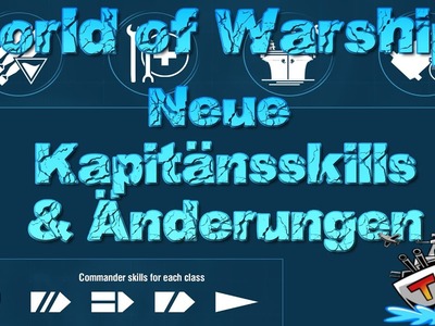 Neue Kapitänsskills & Änderungen!! "Schlachtschiffe" in World of Warships auf Deutsch