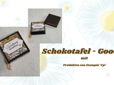 Raffiniertes Schokotafel-Goodie | Geschenk | Mitbringsel | Tutorial | Pappyjon.de  | Stampin’ Up!
