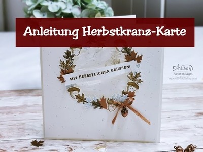 Stampin' Up!  Anleitung. Tutorial  Herbstkranz-Kranze