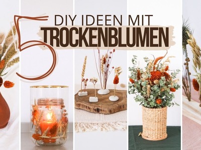5 DIY Dekoideen mit Trockenblumen (für die Hochzeit?)