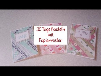 Challenge 30 Tage basteln mit Papierresten - Tutorial # 2.30