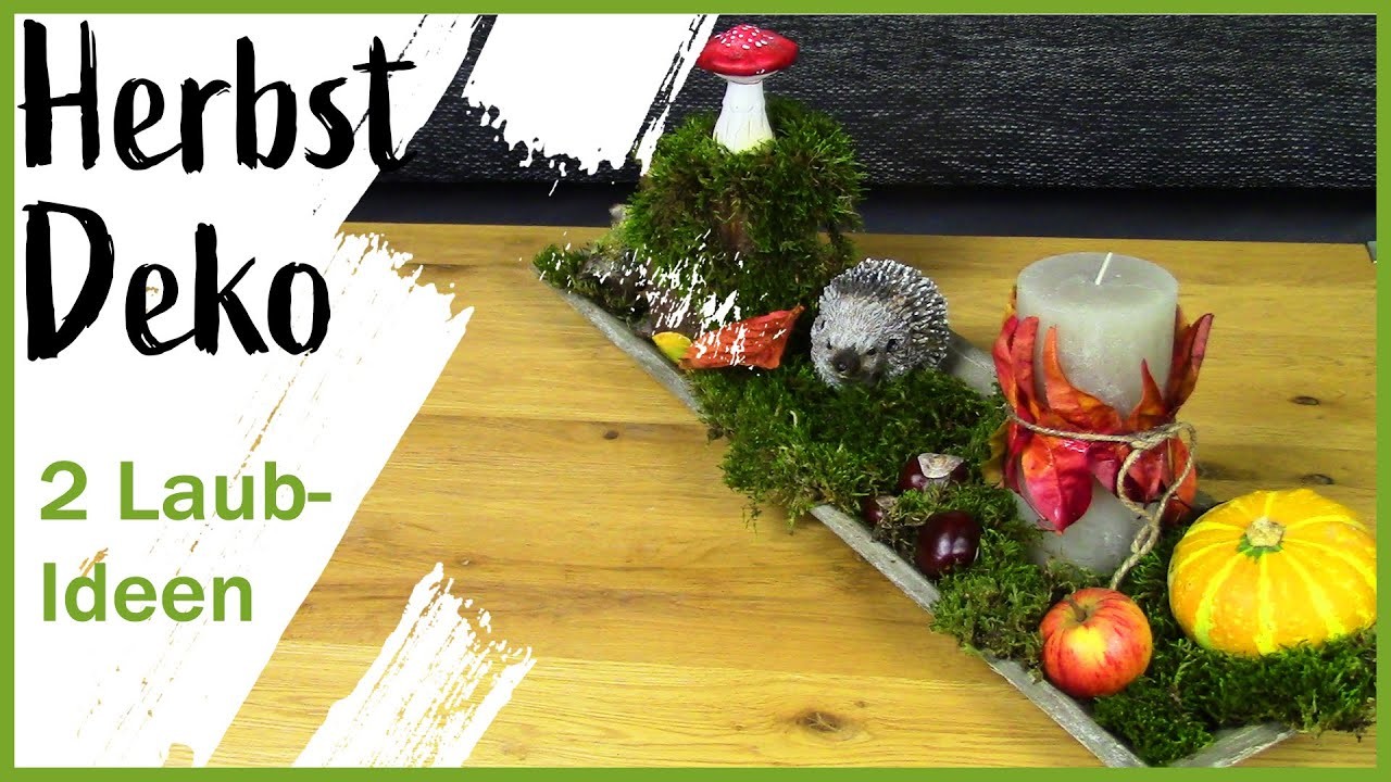 DIY - Herbstdeko mit bunten Blättern I Herbstlaub I Deko mit Naturmaterialien