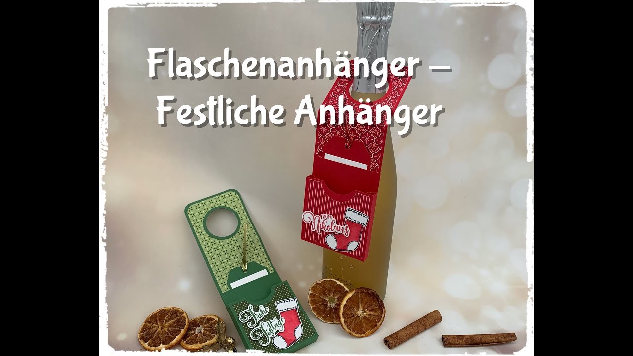 Flaschenanhänger - Festliche Anhänger - Stampin´up!