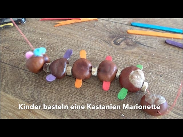 Kinder basteln mit Kastanien ????eine Marionette????