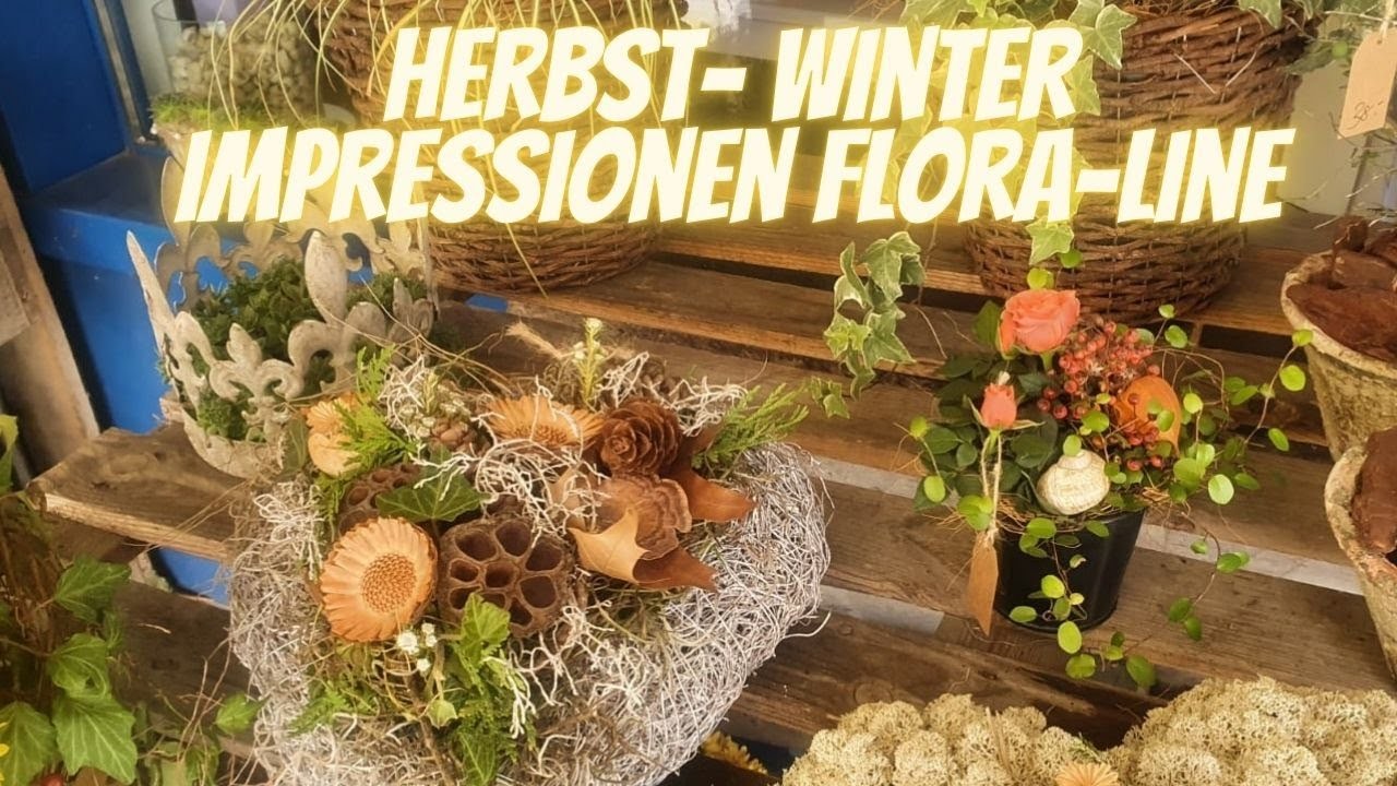 Ladenrundgang Oktober 2020 - Blumenladen Flora Line Herbst  Winter Impressionen Deko ideen und mehr