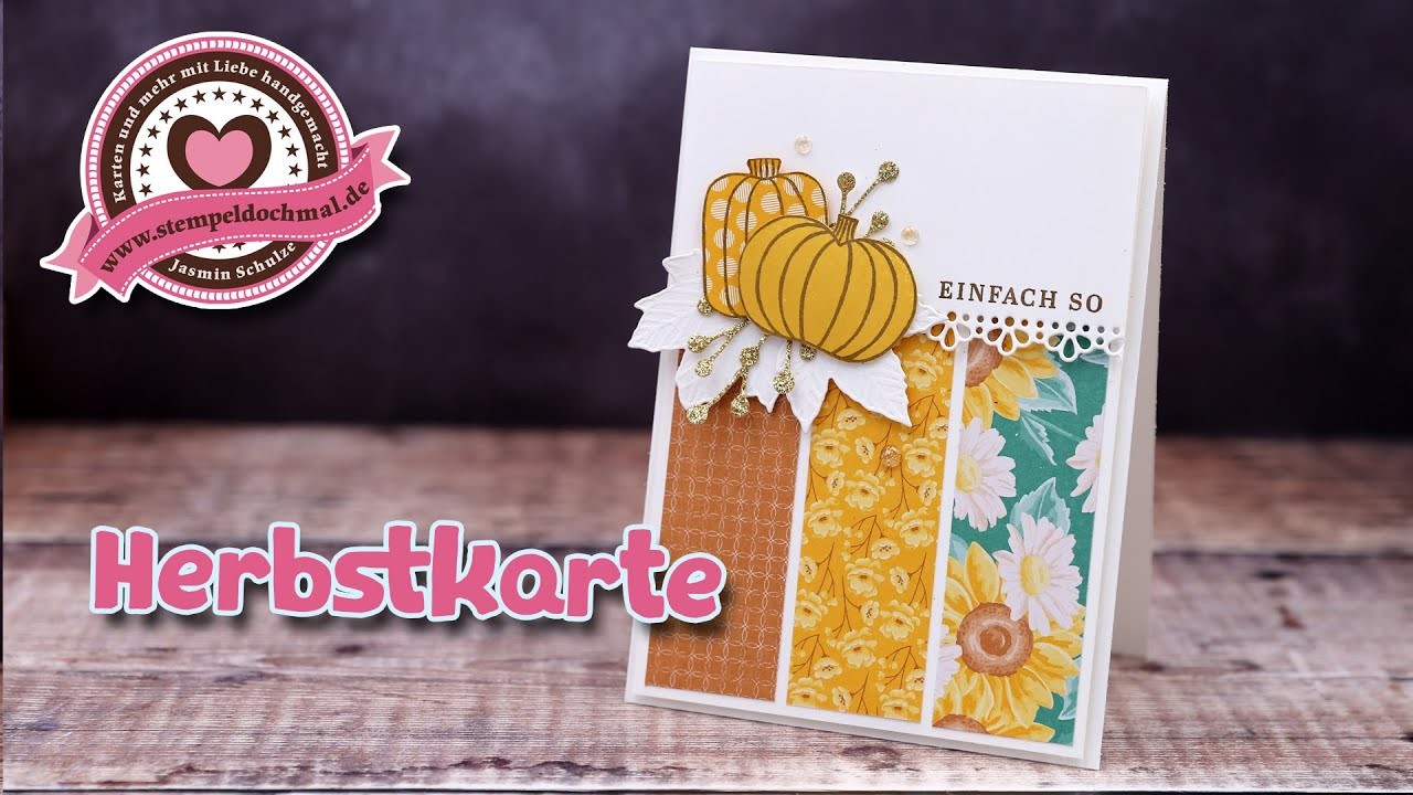 Tutorial: Herbstliche Grußkarte mit Produkten von Stampin' Up!