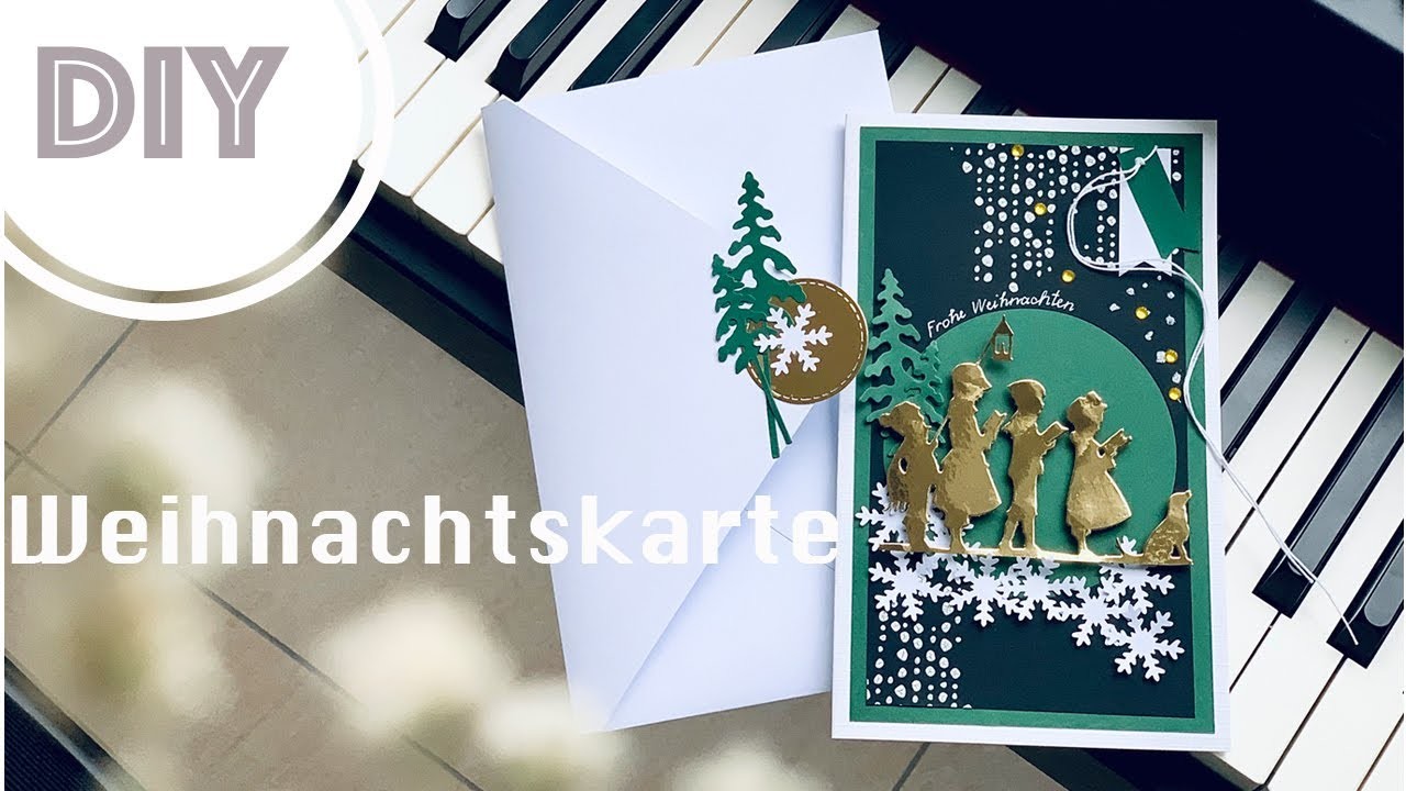 DIY Tutorial Weihnachtskarte mit Umschlag selber basteln Weihnachtssingen. Christmas card