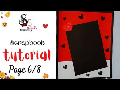 Scrapbook tutorial✂️||Anniversary scrapbook????|page 6.8||Handmade gift