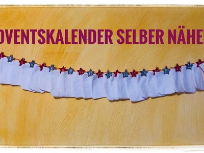 Adventskalender selber nähen- ein DIY für Anfänger