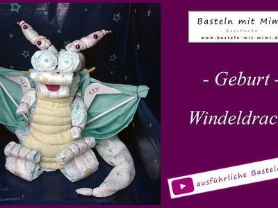 Basteln mit Mimi - Windeldrache