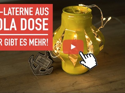 DIY - Laterne aus Coladose