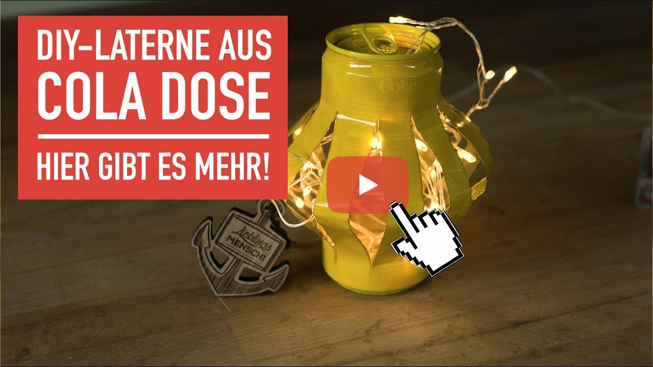 DIY - Laterne aus Coladose