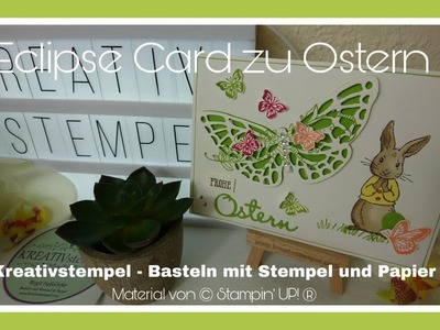 Eclipse Card Eclipse Card basteln Eclipse Card Ostern mit Stampin` Up!