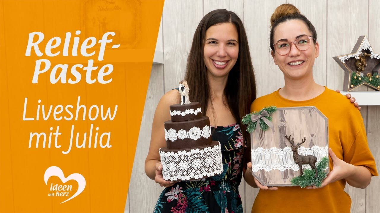 Gestalten mit Relief-Paste - Facebook live vom 02.09.2019 - Basteln mit Julia - Ideen mit Herz