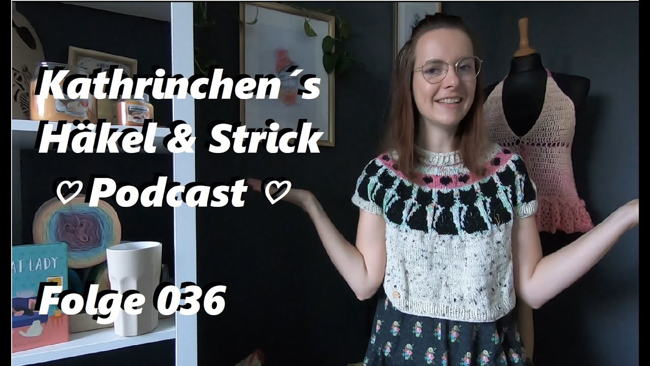 #036 ???? Häkel-und Strickpodcast ????