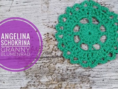 Granny Blumenrad häkeln - Crochet DIY Tutorial