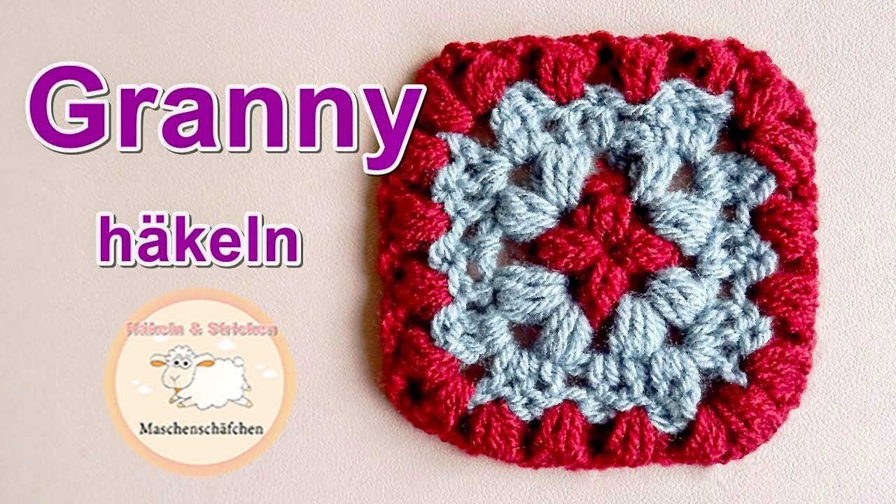 Granny häkeln. Granny Square häkeln. Maschenschäfchen